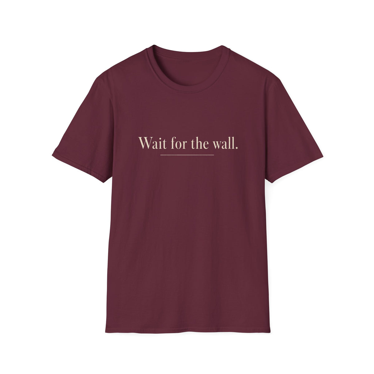 Wait For The Wall T‑Shirt