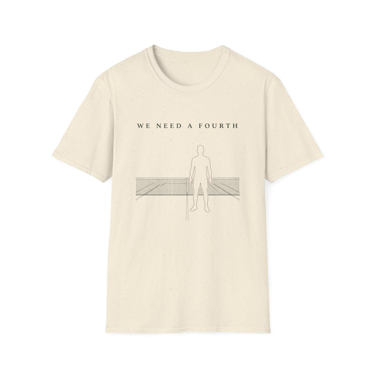 We Need a Fourth Man T‑Shirt