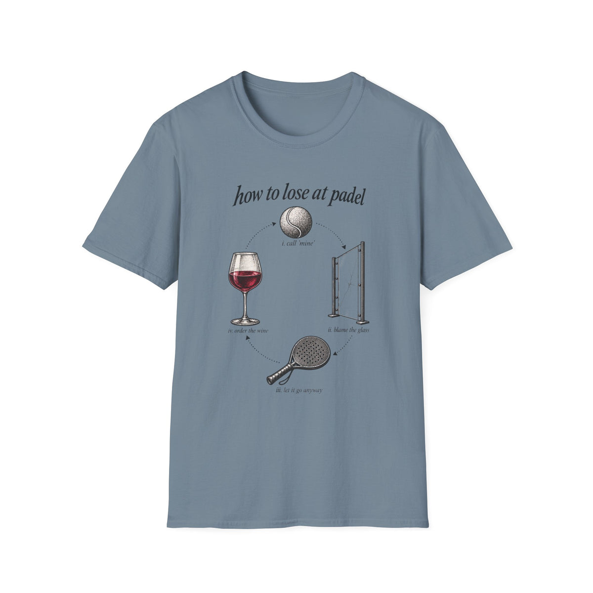 How To Lose At Padel T‑Shirt