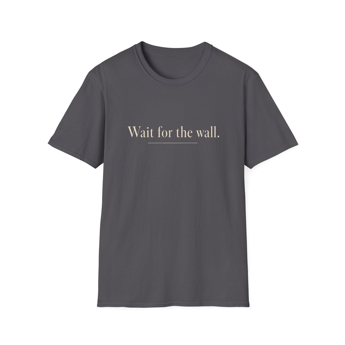 Wait For The Wall T‑Shirt