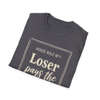 Loser Pays The Court T‑Shirt
