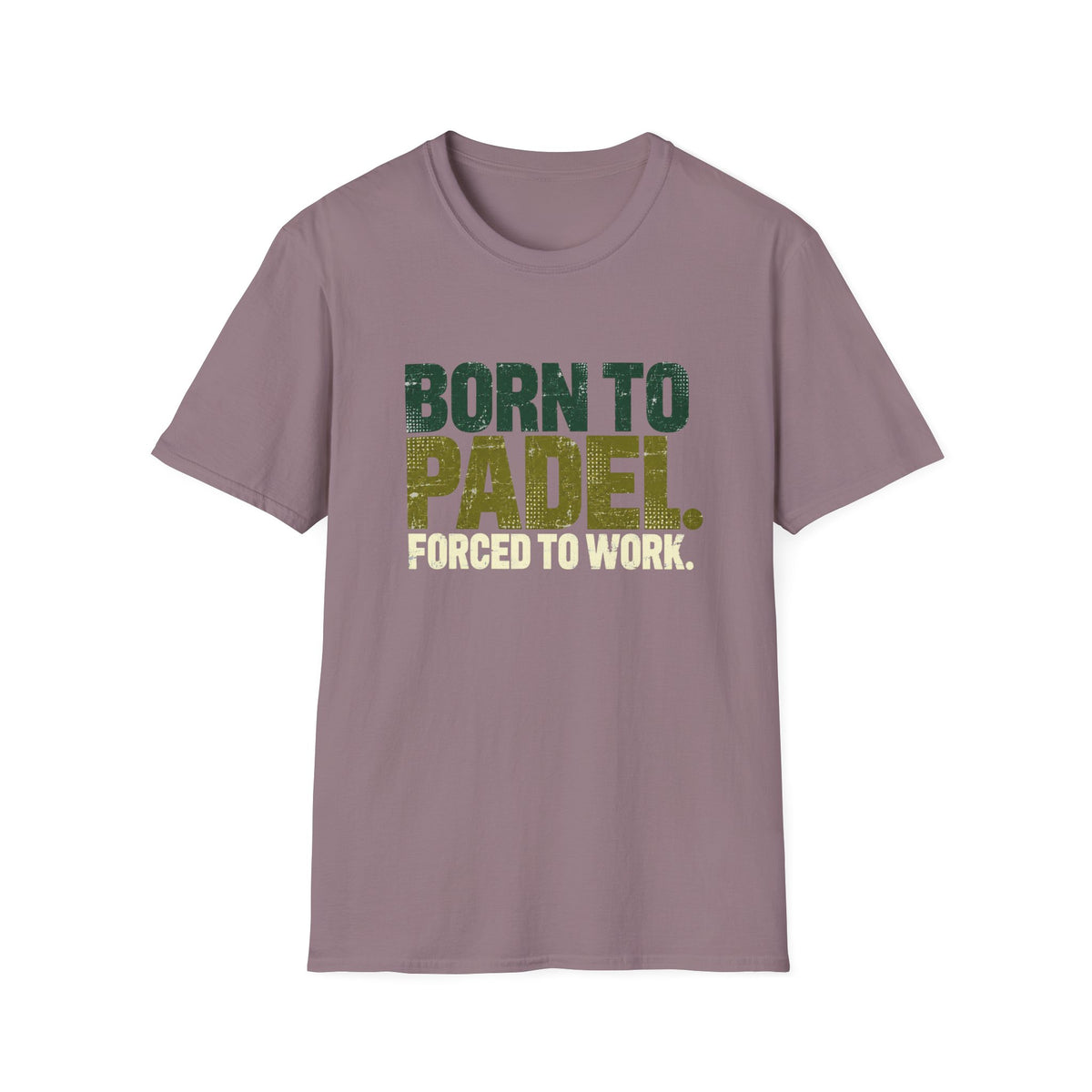 Born To Padel Forced To Work T‑Shirt