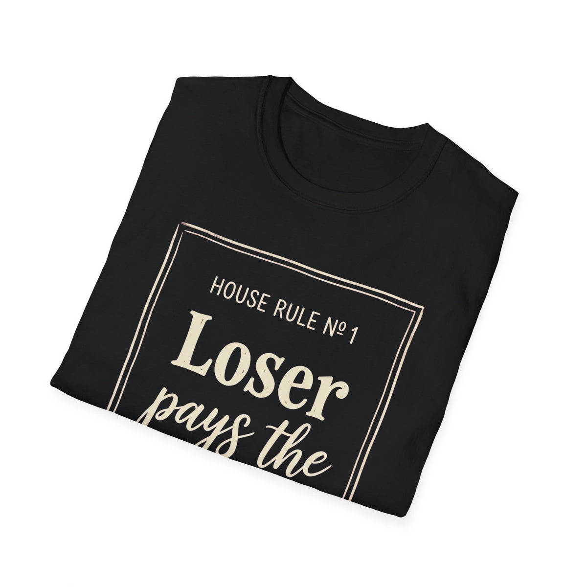 Loser Pays The Court T‑Shirt