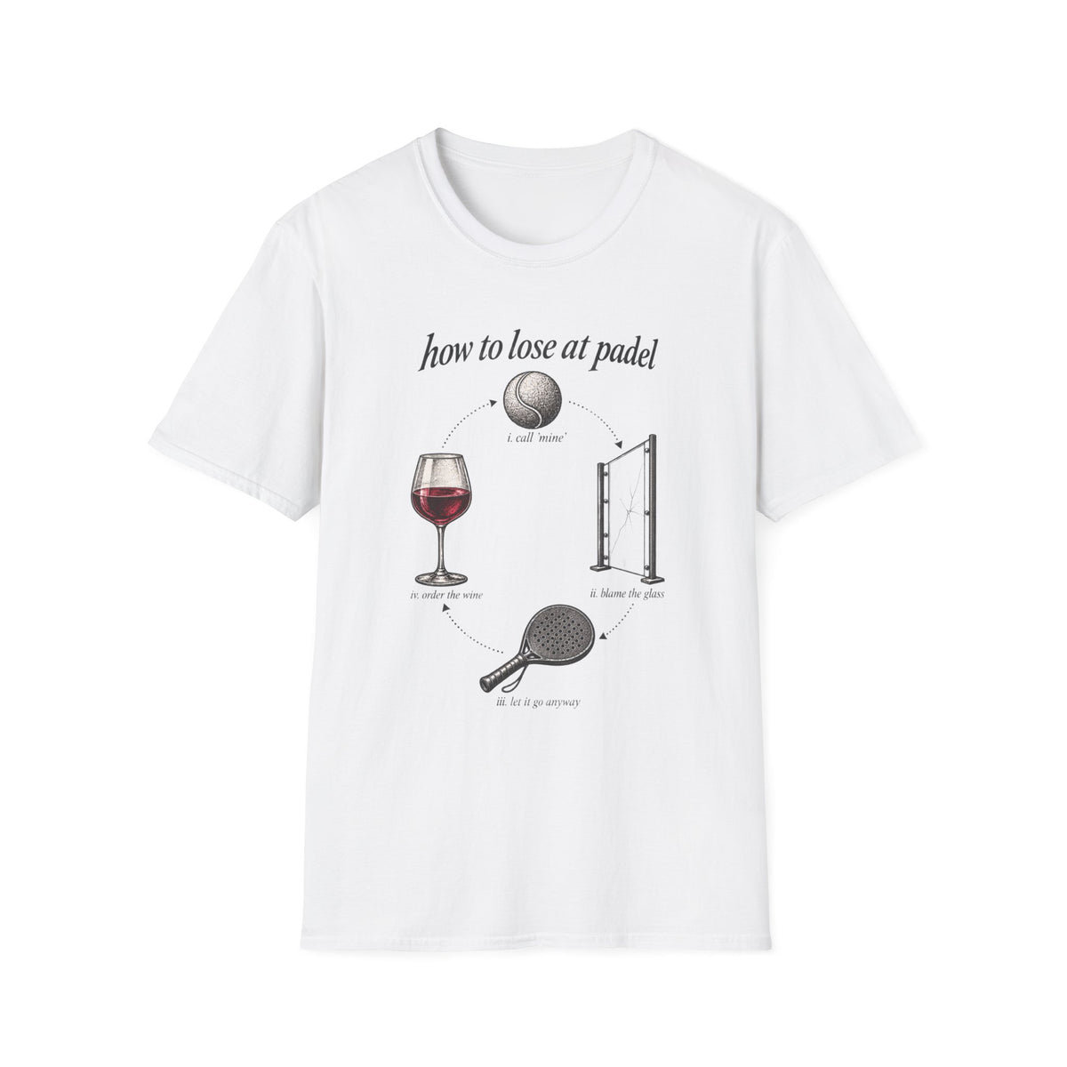 How To Lose At Padel T‑Shirt