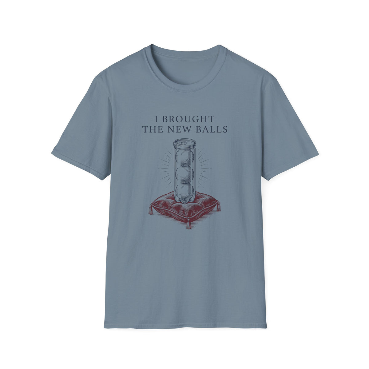 I Brought The New Balls T‑Shirt