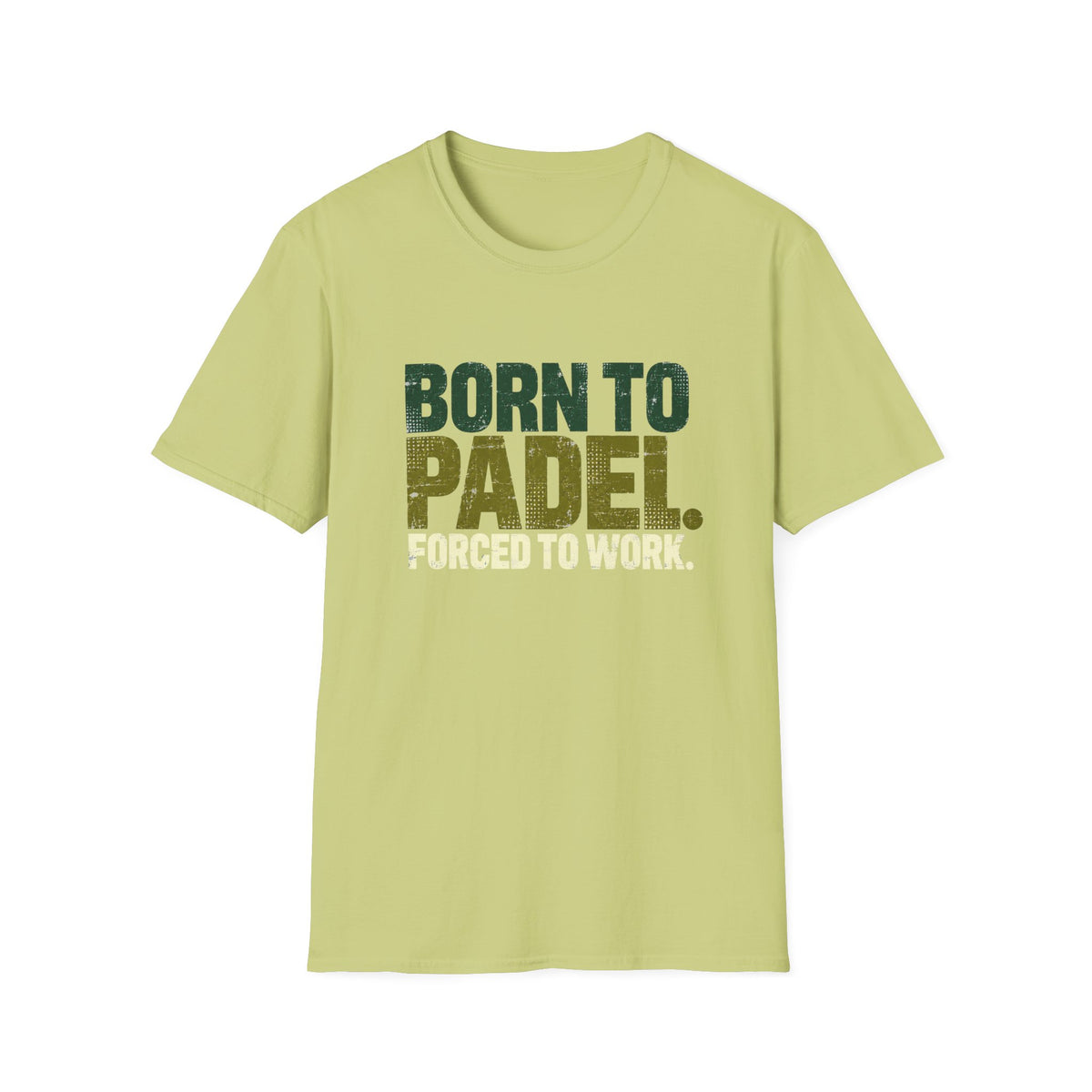 Born To Padel Forced To Work T‑Shirt
