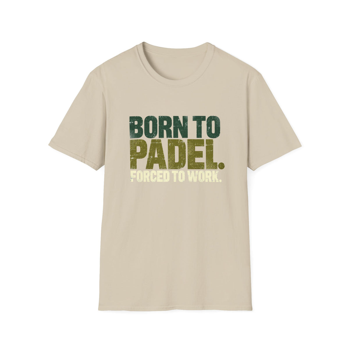 Born To Padel Forced To Work T‑Shirt