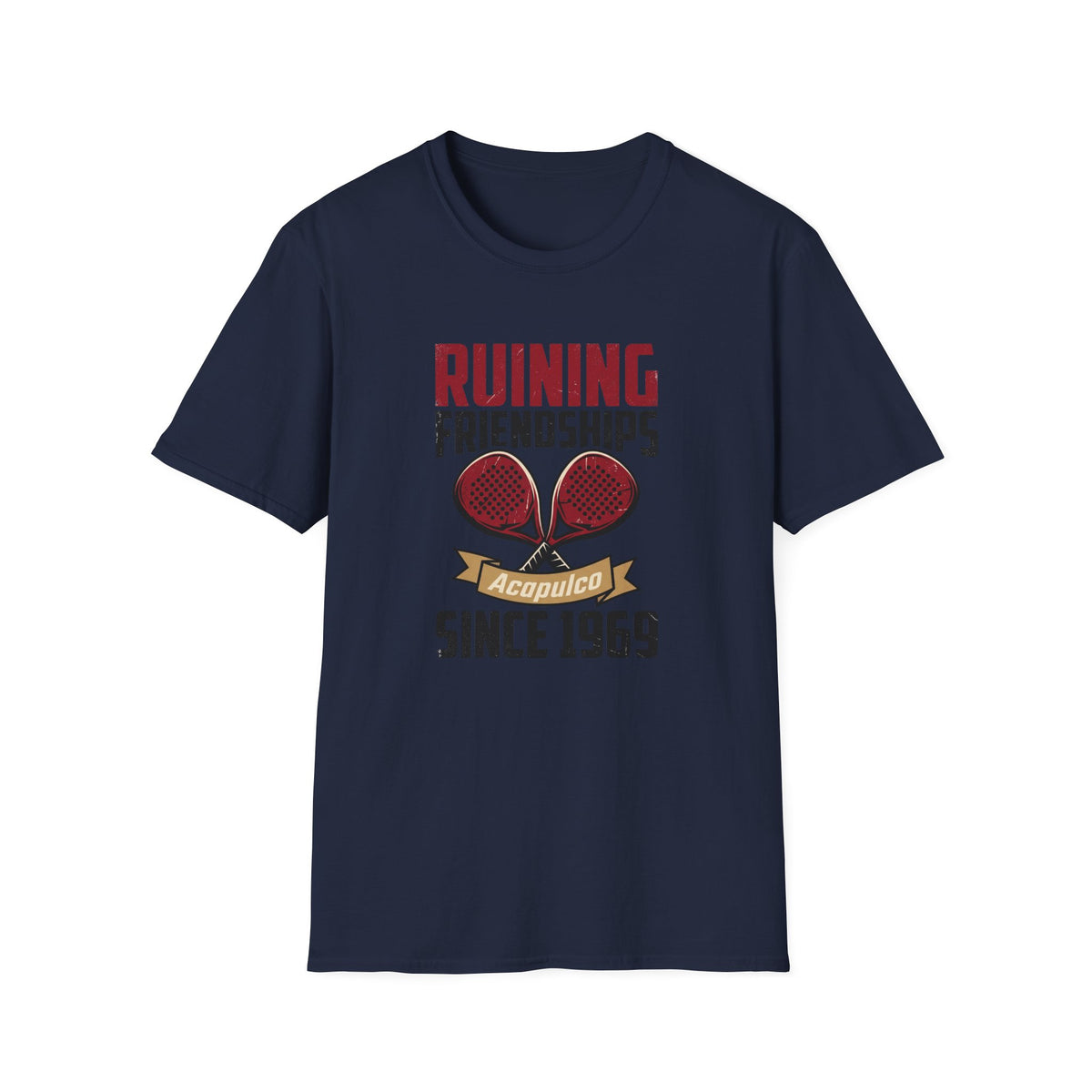 Ruining Friendships since 1969 T‑Shirt