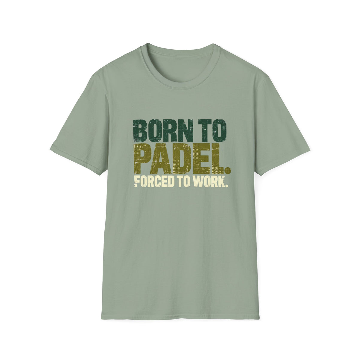 Born To Padel Forced To Work T‑Shirt