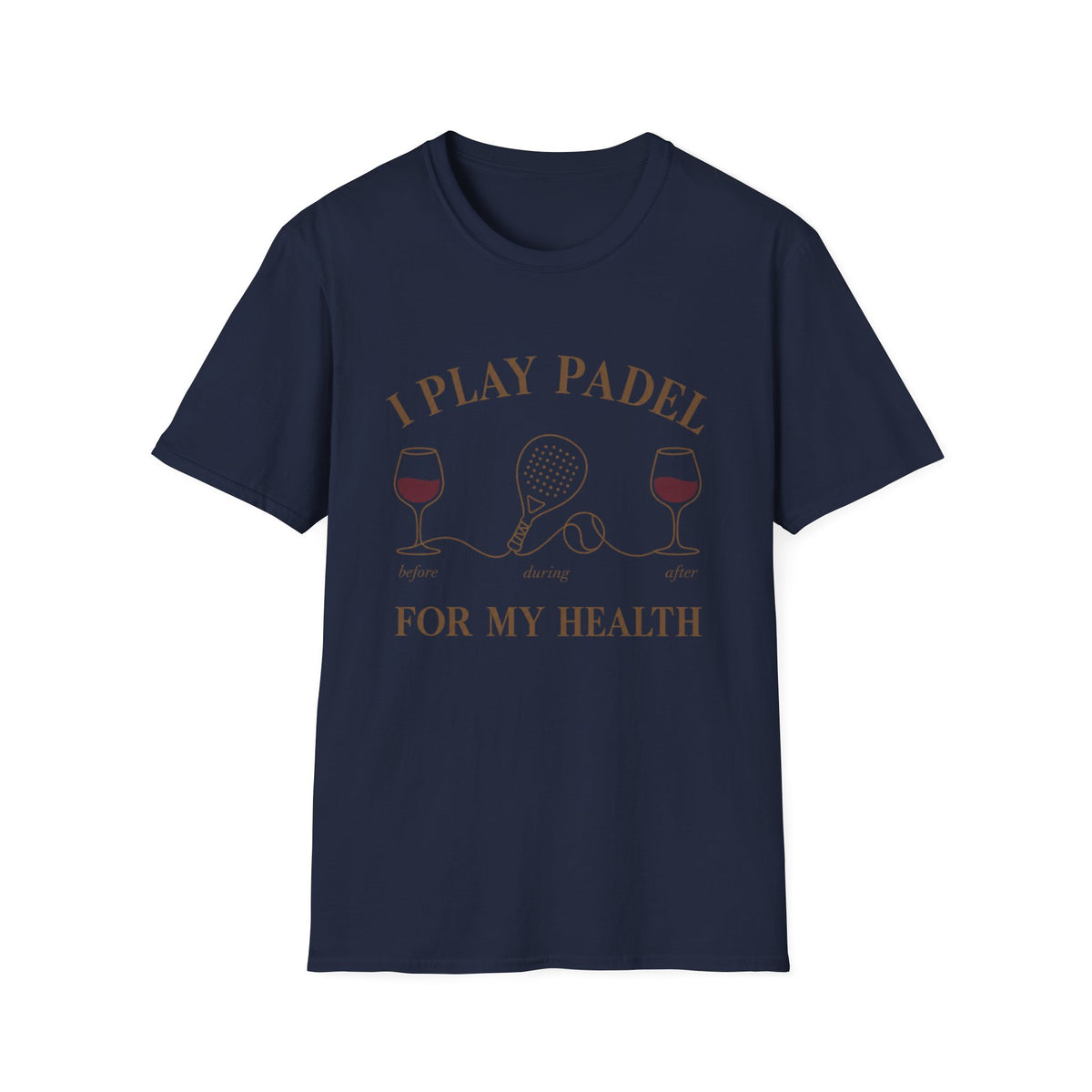 I Play Padel For My Health T‑Shirt